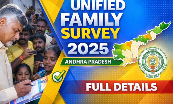 ఆంధ్రప్రదేశ్ రాష్ట్ర ప్రభుత్వం మరోసారి యూనిఫైడ్ ఫ్యామిలీ సర్వే (UFS) ప్రారంభించింది